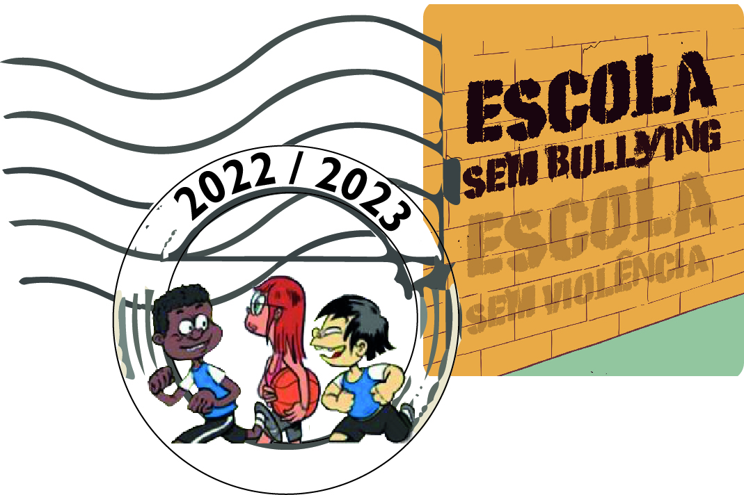 Escola Sem Bullying. Escola Sem Violência” - Cartazes de sensibilização nas  Escolas